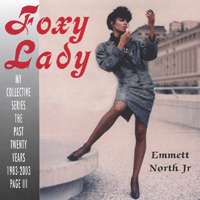 Emmett North Jr. : Foxy Lady