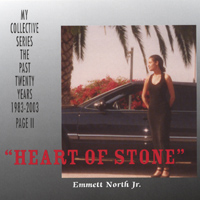 Emmett North Jr. : Heart of Stone