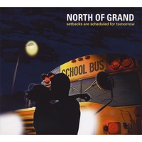 North of Grand : Setbacks are Scheduled for Tomorrow