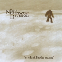 The Northwest Division : of which I'm the master