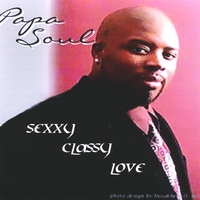 NOSAKHERE (PAPA SOUL): Sexxy Classy Love