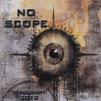 No Scope : Hindsight 2012