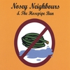 NOSEY NEIGHBOURS: Nosey Neighbours & The Hosepipe Ban