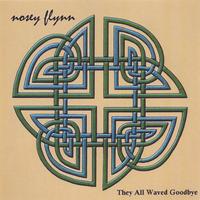 NOSEY FLYNN: They All Waved Goodbye