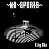 NO SPORTS: King Ska + Stay Rude, Stay Rebel 20 Years Jubilee Edition