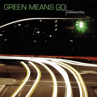 Various Artists : Green Means Go