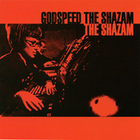 The Shazam : Godspeed the Shazam