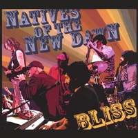 Natives of the New Dawn : Bliss