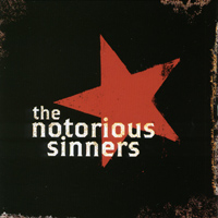 Notorious Sinners : Notorious Sinners