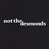 NOT THE DESMONDS: Not the Desmonds