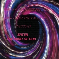 NOTTY-D: The Man with the Pitcher