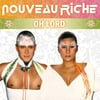 Nouveau Riche: Oh Lord