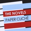 THE NOVELS: Paper Cliché
