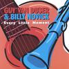 GUY VAN DUSER & BILLY NOVICK: Every Little Moment