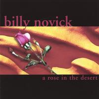 Billy Novick : A Rose In The Desert