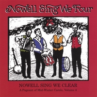 NOWELL SING WE CLEAR: Nowell Sing We Four