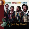 NOWELL SING WE CLEAR: Just Say Nowell
