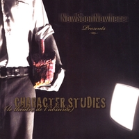 Now Soon Nowhere : Character Studies