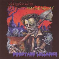 Nick Noxious and the Necrophiliacs : Boneyard Lullabies
