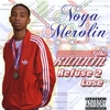 NOYA MEROLIN: The Runnin: Refuse 2 Lose