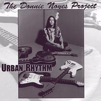 THE DONNIE NOYES PROJECT: Urban Rhythm