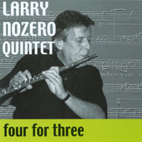 Larry Nozero Quintet : Four For Three