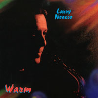 LARRY NOZERO: Warm