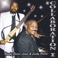 Nandy Pierre-louis & Lucky Pierre : Collaboration 1