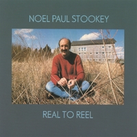 NOEL PAUL STOOKEY: Real To Reel