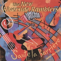 New Riverside Ramblers : Saute la Barrière (Jump the Fence)