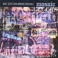 Noel Scott / Don Warner Ensemble : mosaic