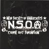 NEW SOCIETY OF ANARCHISTS: Come Out Swingin'