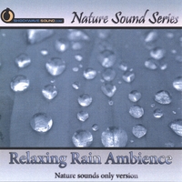 NATURE SOUND SERIES: Relaxing Rain Ambience (Nature sounds only version)