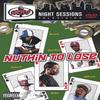NIGHT SESSIONS TELEVISION: Nuthin To Lose