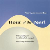 NSU Jazz Ensemble with Scott Wendholt : Hour of the Pearl