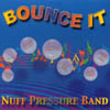 NUFF PRESSURE BAND: Bounce It