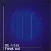 NU FREAK: Freak out