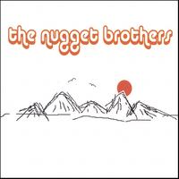 The Nugget Brothers : The Nugget Brothers