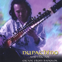 Nupachino And Friends : Escape From Bangkok