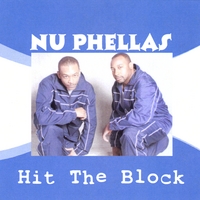 Nu Phellas : Hit the Block