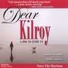NORA VITZ HARRISON: Dear Kilroy: Audio Edition