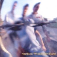 Northern Whiskey Syndicate : Northern Whiskey Syndicate