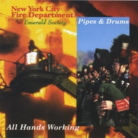 FDNY Pipes and Drums : All Hands Working