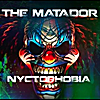 Nyctophobia: The Matador