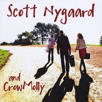 Scott Nygaard and Crow Molly : Scott Nygaard and Crow Molly