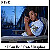 NYSE: I Can Be (feat. Metaphor)