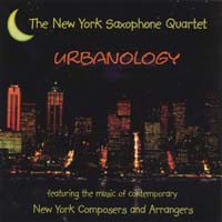 The New York Saxophone Quartet : Urbanology