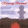 OAKLAND SYMPHONY ORCHESTRA / HENRY BRANT: Kingdom Come