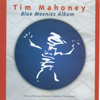 tim mahoney : blue meenies