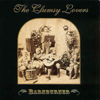 THE CLUMSY LOVERS: Barnburner